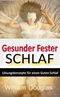 Cover image: Gesunder Fester Schlaf 9781667424712