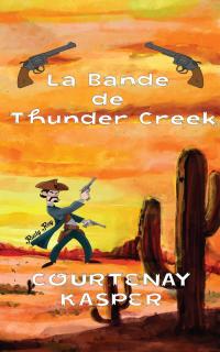 Imagen de portada: La Bande de Thunder Creek 9781667425269