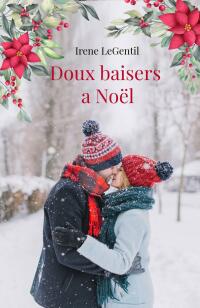 Imagen de portada: Doux baisers a Noël 9781667425450