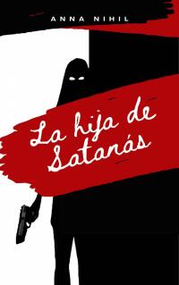 Imagen de portada: La hija de Satanás 9781667425542