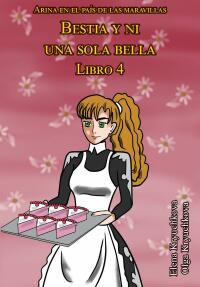 Cover image: Bestia y ni una sola bella. Libro 4 9781667428604