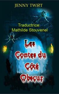 Cover image: Les Contes du Côté Obscur 9781667429410