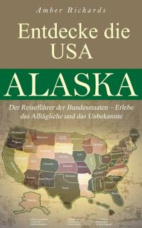 Cover image: Entdecke die USA Alaska 9781667431147
