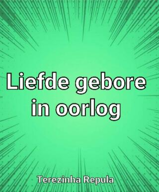 Cover image: Liefde Gebore in Oorlog 9781667431239