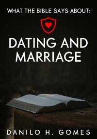 Imagen de portada: What the Bible says about: Dating and Marriage 9781667431406