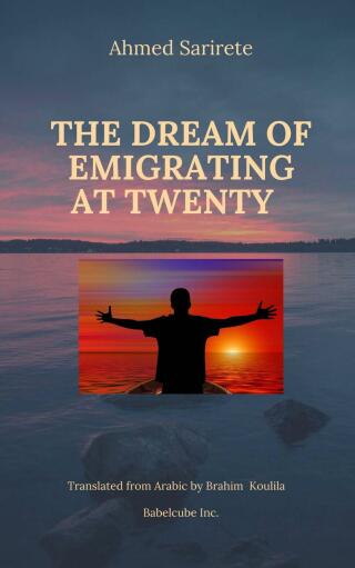 Cover image: The Dream of Emigrating at Twenty 9781667431994