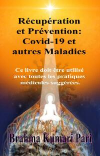 Cover image: Récupération et Prévention : Covid-19 et autres Maladies 9781667432144