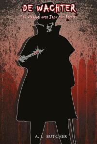 Cover image: De Wachter - Een verhaal over Jack the Ripper 9781667432380