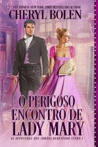 Cover image: O Perigoso Encontro de Lady Mary 9781667432823