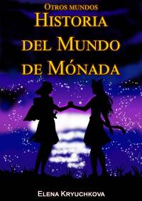 Cover image: Historia del Mundo de Mónada 9781667434261