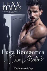 Cover image: Fuga Romantica a San Valentino 9781667434827