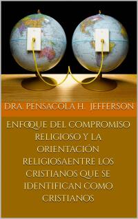 Cover image: Enfoque del compromiso religioso y la orientación religiosa 9781667435176