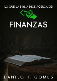 Immagine di copertina: lO que la biblia dice acerca de: Finanzas 9781667436944