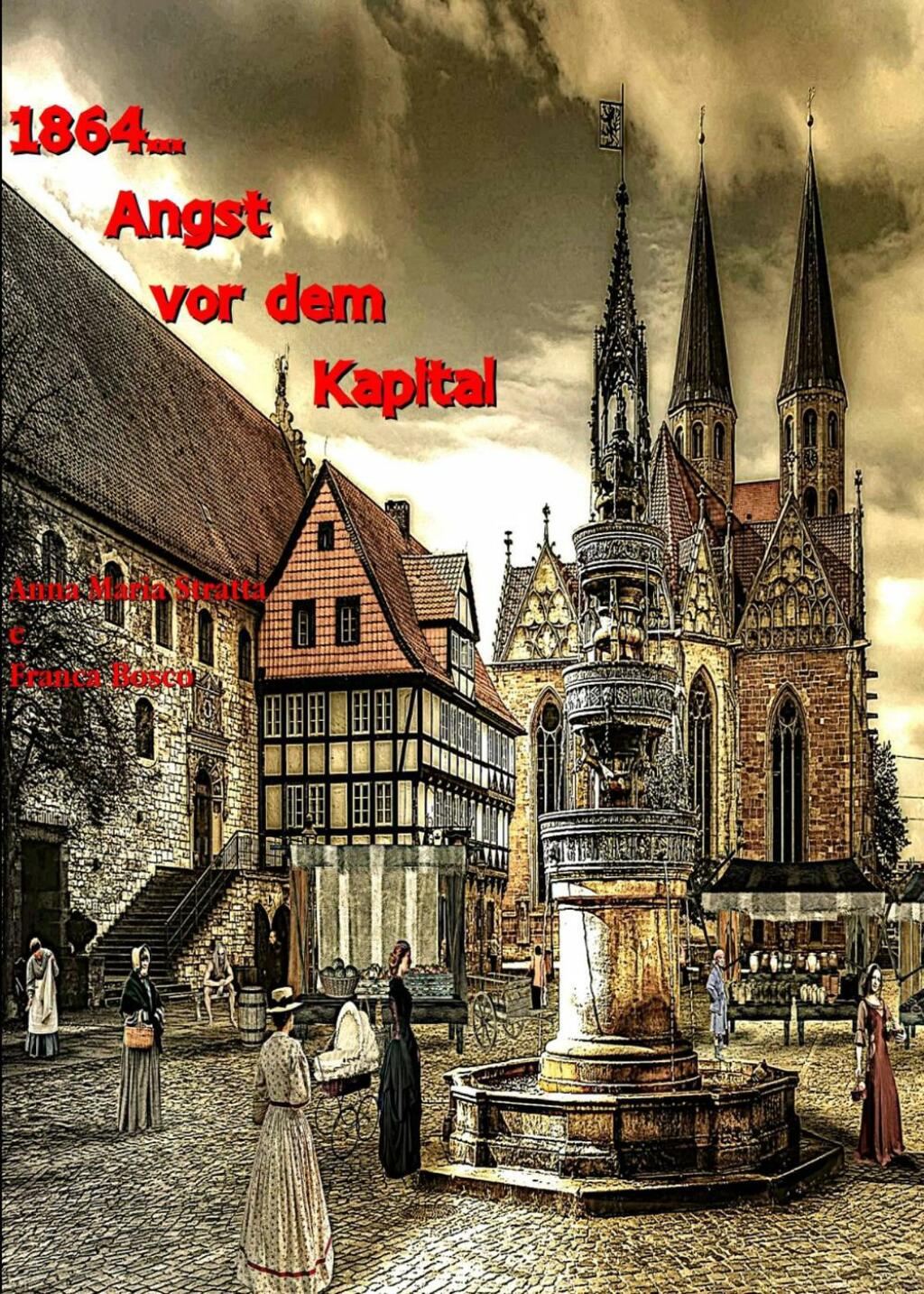 1864 … Angst vor dem Kapital Eine Mordserie bringt immer eine Reihe von Ermittlungen mit sich …