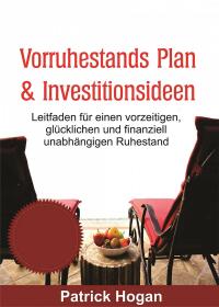 صورة الغلاف: Vorruhestands Plan  & Investitionsideen 9781667438856