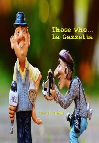 Titelbild: Those who… La Gazzetta 9781667438986