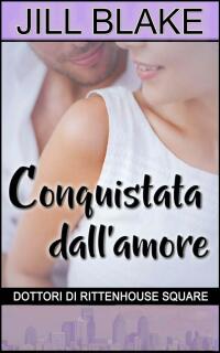 Cover image: Conquistata dall'amore 9781667439907