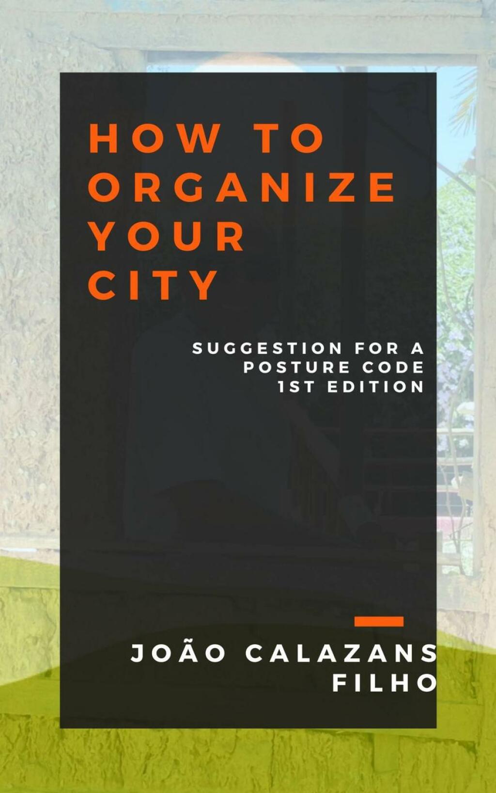 How to Organize your City Suggestions for a Code of Stances