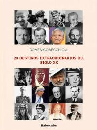 Cover image: 20 Destinos Extraordinarios del Siglo XX 9781667440149