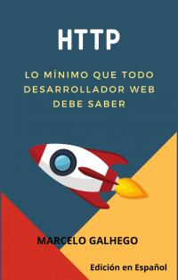 Omslagafbeelding: HTTP - Lo mínimo que todo desarrollador web debe saber 9781667440453