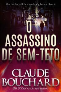 Cover image: O Assassino de Sem-Teto 9781667441047