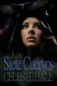 Cover image: Los siete cuervos 9781667441481