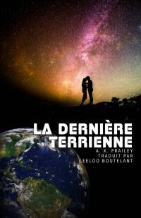 Cover image: La Dernière Terrienne 9781667443980