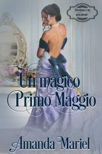 Imagen de portada: Un magico Primo Maggio 9781667444246