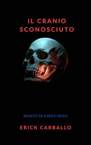 Cover image: Il cranio sconosciuto 9781667444437