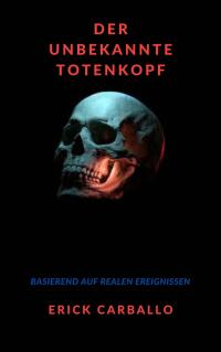 Imagen de portada: Der unbekannte Totenkopf 9781667444444