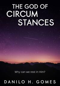 Cover image: The God of Circumstances 9781667444765