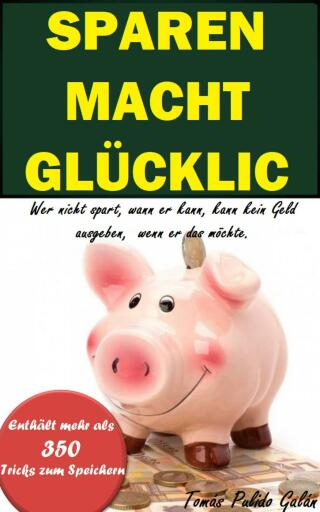Immagine di copertina: Sparen macht glücklich 9781667444956