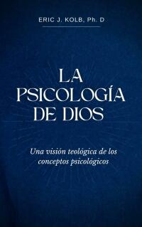 Omslagafbeelding: La Psicología de Dios 9781667445137