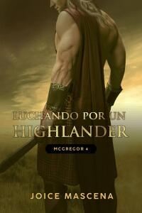 Cover image: Luchando por un Highlander 9781667445144