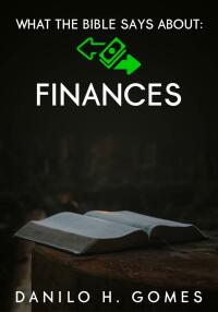 Titelbild: What The Bible Says About: Finances 9781667445588