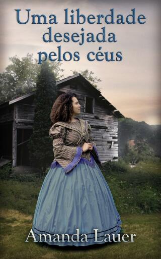 Cover image: Uma liberdade desejada pelos céus 9781667445670