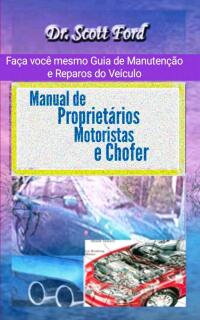 Cover image: Manual de Proprietários, Motoristas e Chofer 9781667446394