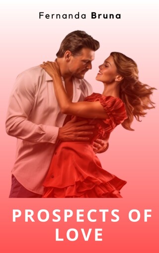 صورة الغلاف: Prospects of Love 9781667446417