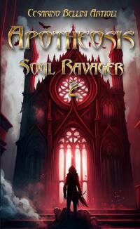 Cover image: Apotheosis. Soul Ravager 2 9781667449128