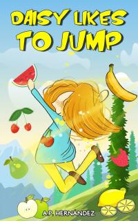 Cover image: Daisy Likes To Jump 9781667449937
