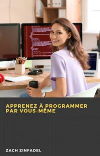 Cover image: Apprenez à programmer par vous-même 9781667450575