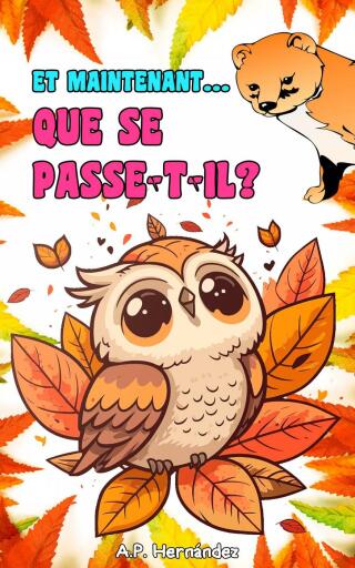 Cover image: Et maintenant... Que se passe-t-il ? 9781667450964