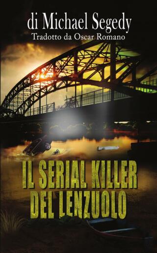 Immagine di copertina: Il Serial Killer del Lenzuolo 9781667452036