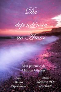 Cover image: Da dependência ao Amor 9781667452203