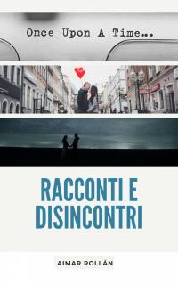 Cover image: Racconti e disincontri 9781667452319