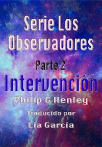 Titelbild: Intervención, Serie Los Observadores Parte 2 9781667452654