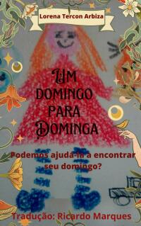 表紙画像: Um domingo para Dominga 9781667453583