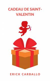 Cover image: Cadeau de Saint-Valentin 9781667453798