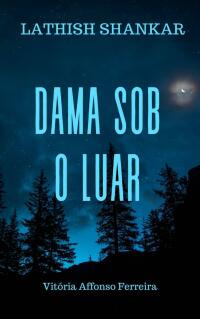 Cover image: Dama Sob O Luar 9781667455341