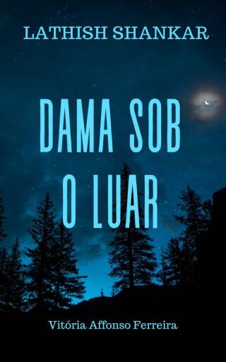 صورة الغلاف: Dama Sob O Luar 9781667455341